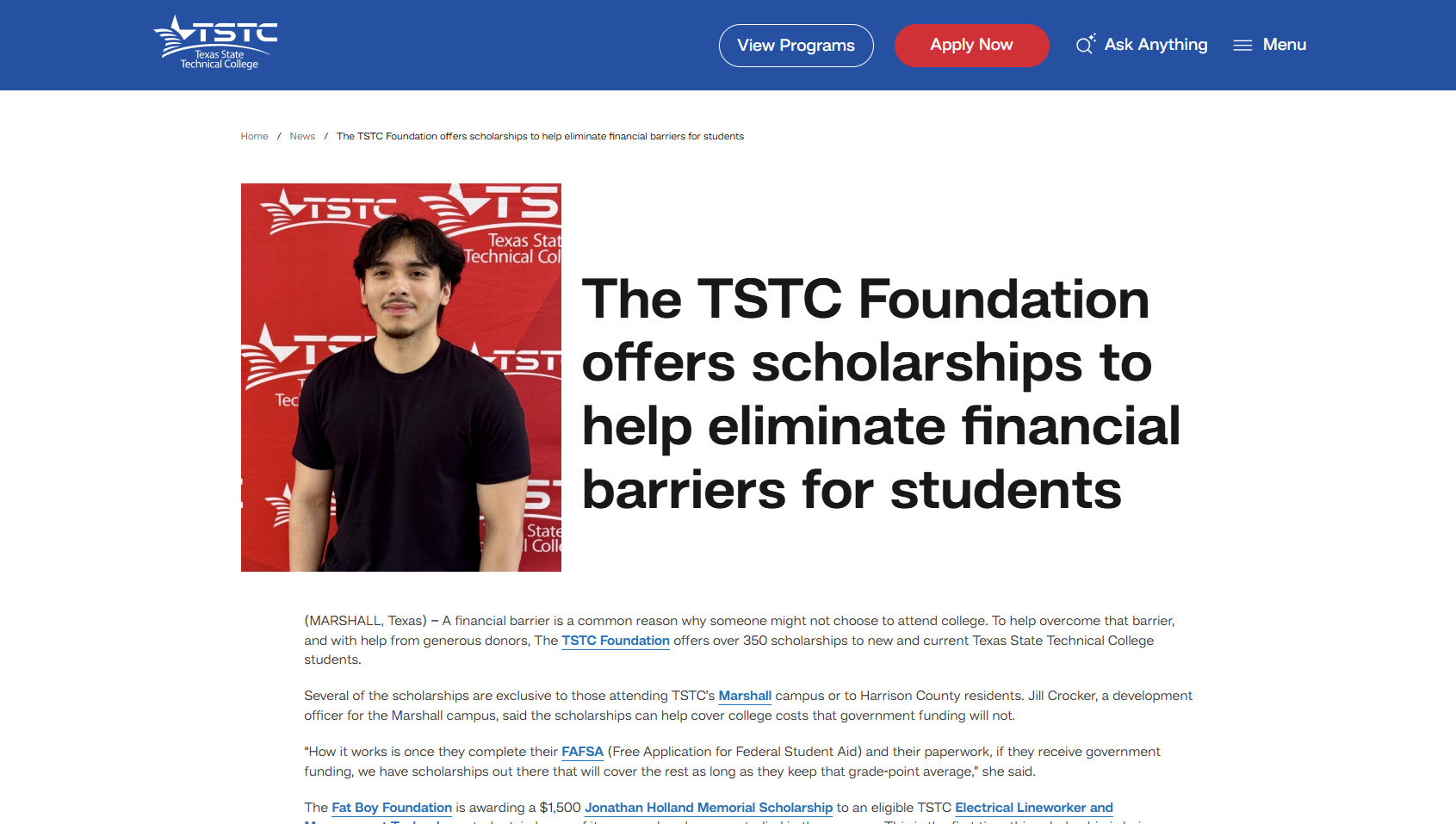 TSTC: The TSTC Foundation offers scholarships to help eliminate financial barriers for students